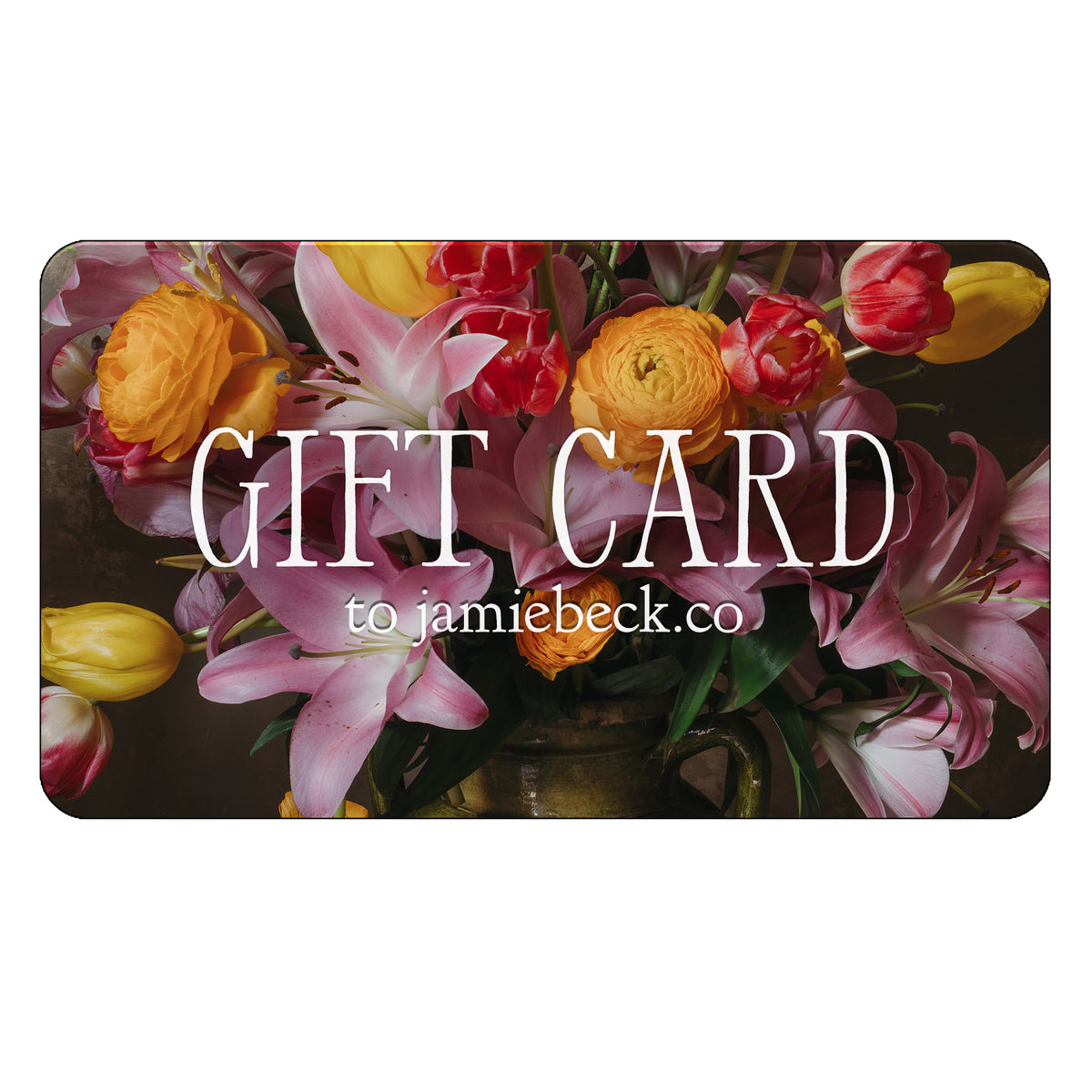 Gift Card to Jamiebeck.co